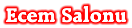 Ecem Salonu